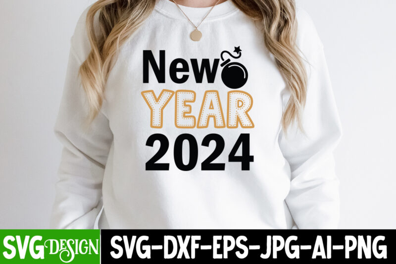 New Year 2024 T-Shirt Design, New Year 2024 Vector T-Shirt Design, Happy New Year 2024 SVG Bundle,New Years SVG Bundle, New Year’s Eve Quote