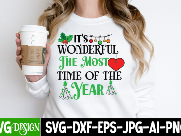 It’s wonderful the most time of the year t-shirt design, it’s wonderful the most time of the year vector t-shirt design