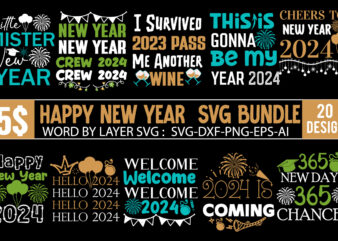 New Year SVG Bundle, New Year T-Shirt Design Bundle, New Year SVG Bundle,New Year T-Shirt Design, New Year SVG Bundle Quotes
