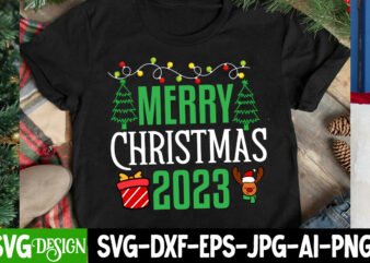 Merry Christmas 2023 T-Shirt Design, Merry Christmas 2023 SVG Design, Christmas SVG,Christmas Sign, Christmas Sublimation , Merry Christmas,