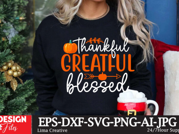Thankful grateful blessed t-shirt design ,thanksgiving t-shirt design