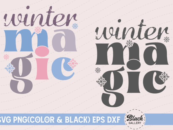 Retro winter magic quotes svg t shirt design online