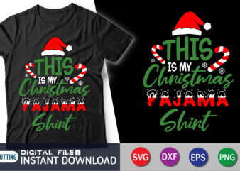 This Is My Christmas Pajama Shirt SVG, Family Christmas SVG, Funny Christmas Shirt Svg, Png, Svg Files For Cricut, Christmas Cut File t shirt designs for sale