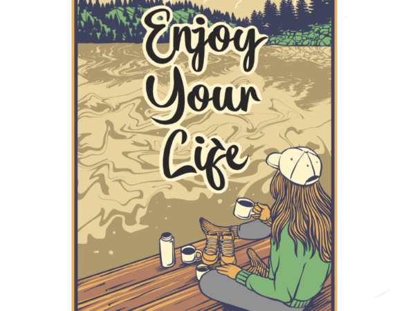 Enjoy your life vector clipart