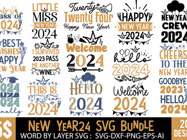 Happy new year t-shirt design bundle , happy new year svg bundlehappy new year 2024 t-shirt design,happy new year shirt,new year svg cut fil