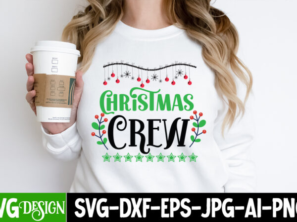 Christmas crew t-shirt design, christmas crew vector t-shirt design, .n, 0, 0.999, 0001, 05, 0christmas, 1, 10, 10x, 11x, 12, 12ft, 12x, 14,