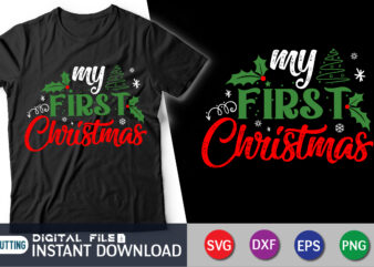 My First Christmas T-Shirt, My First Christmas SVG, Christmas svg, Kids Christmas Svg, Baby Christmas, Baby’s 1st Xmas, Baby’s first Xmas