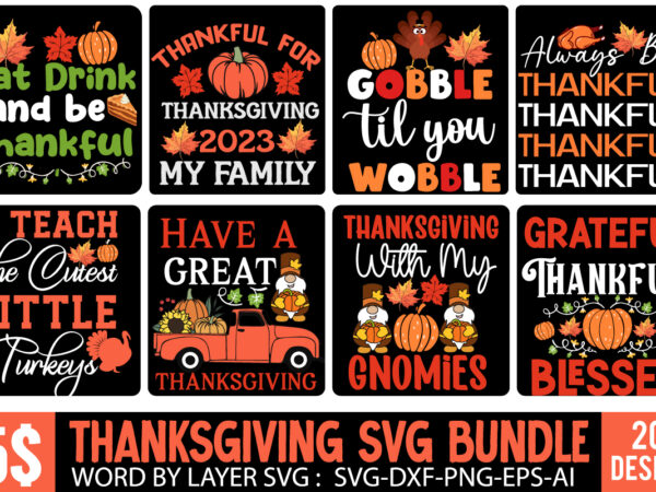 Thanksgiving mega bundle , happy thanksgiving t-shirt design, happy thanksgiving vector t-shirt design, happy thanksgiving t-shirt bundle.