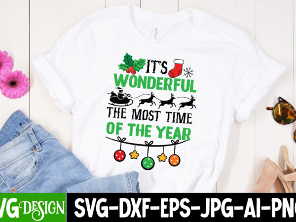 It’s wonderful the most time of the year t-shirt design, it’s wonderful the most time of the year vector design, n, 0, 0-3, 0.999, 0001,