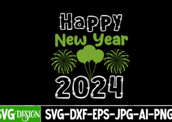 Happy New Year 2024 T-Shirt Design, Happy New Year 2024 Vector design, New Year SVG Bundle,New Year T-Shirt Design, New Year SVG Bundle