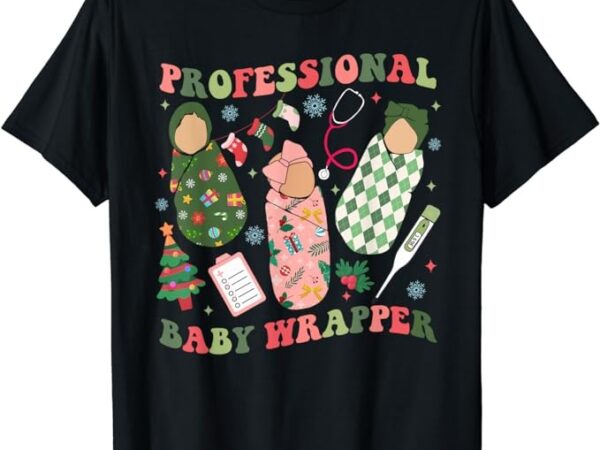 Apdl professional baby wrapper funny christmas nicu nurse t-shirt