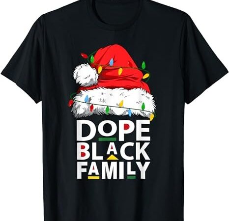African dope black family afro team santa matching christmas t-shirt