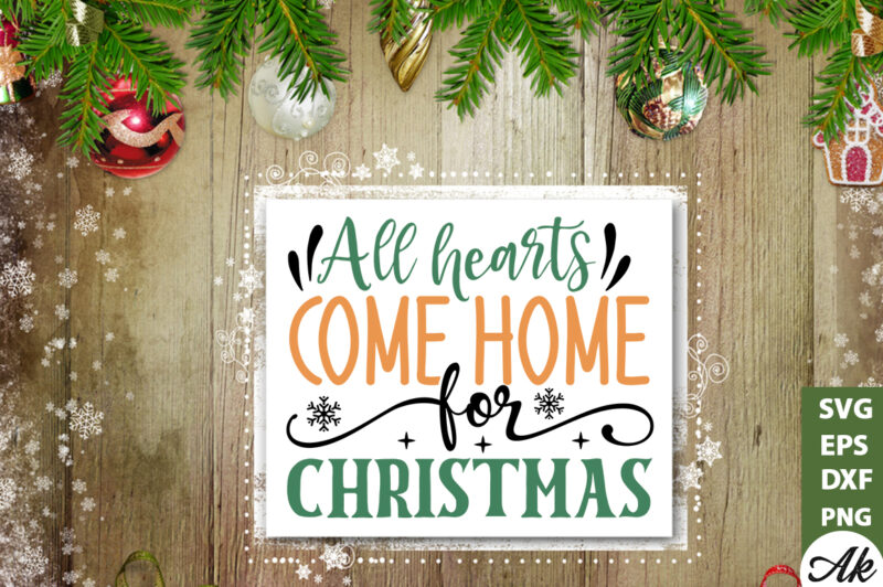 All hearts come home for christmas Sign Making SVG