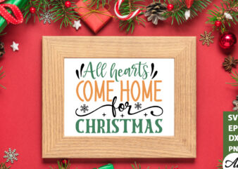 All hearts come home for christmas Sign Making SVG