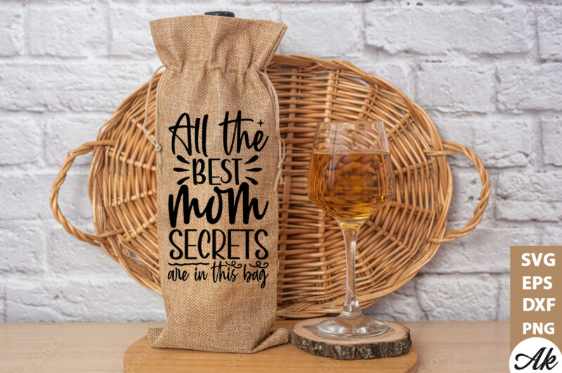 All the best mom secrets are in this bag BAG SVG