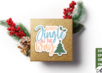 Always jingle all the way Stickers Design
