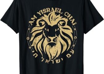 Am Yisrael Chai Lion of Zion T-Shirt