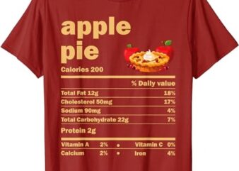 Apple Pie Nutrition Facts Funny Thanksgiving Christmas T-Shirt PNG File