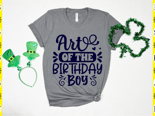 Art of the birthday boy t shirt vector