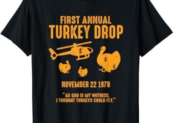 As God Is My Witness I Thought Turkeys Could Fly Funny T-Shirt