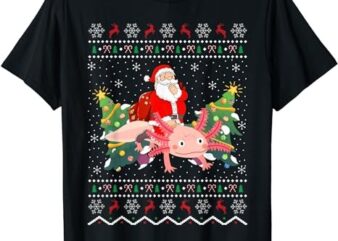 Axolotl Lover Gift Ugly Santa Riding Axolotl Christmas T-Shirt