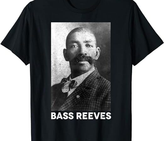 Bass reeves t-shirt png file