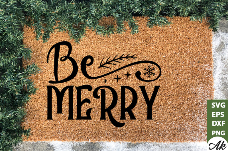 Be merry Doormat SVG