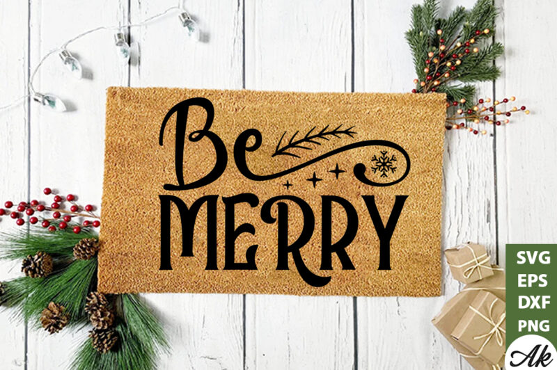 Be merry Doormat SVG