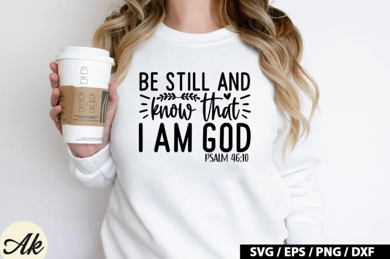 Be still and know that i am god psalm 46 10 SVG