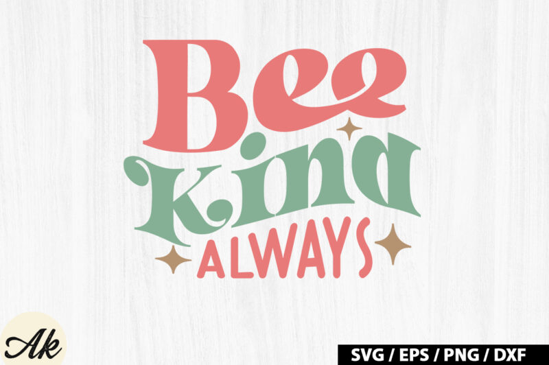 Bee kind always Retro SVG