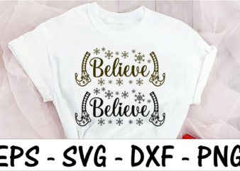 Believe 2 t shirt template