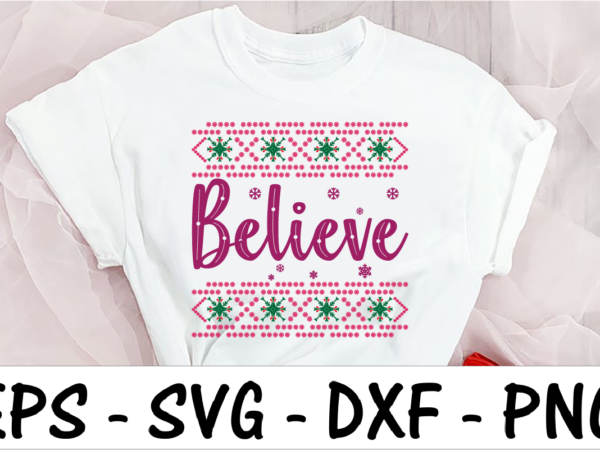 Believe t shirt template