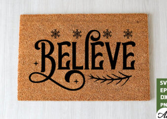 Believe Doormat SVG