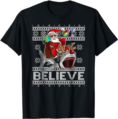 Believe in Santa Riding Shark Christmas Ugly Sweater Tshirt