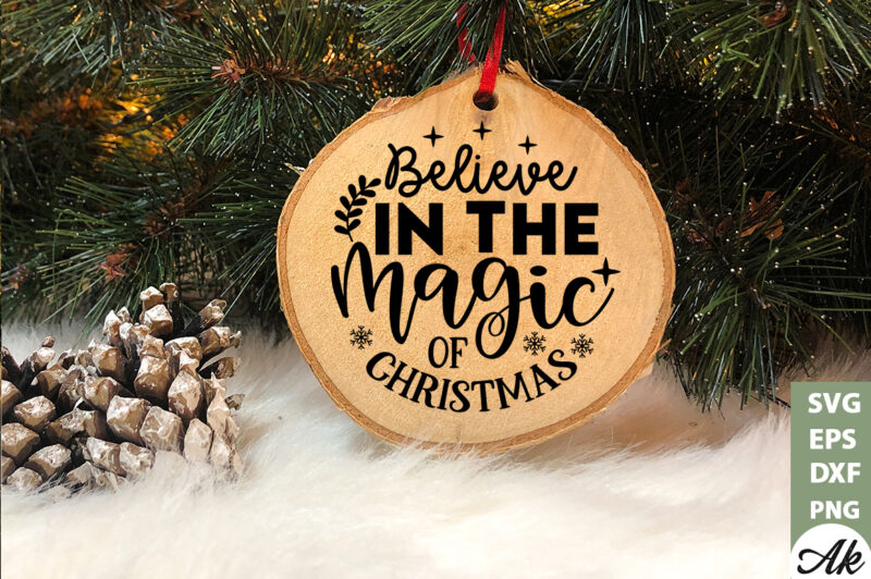 Believe in the magic of christmas Round Sign SVG