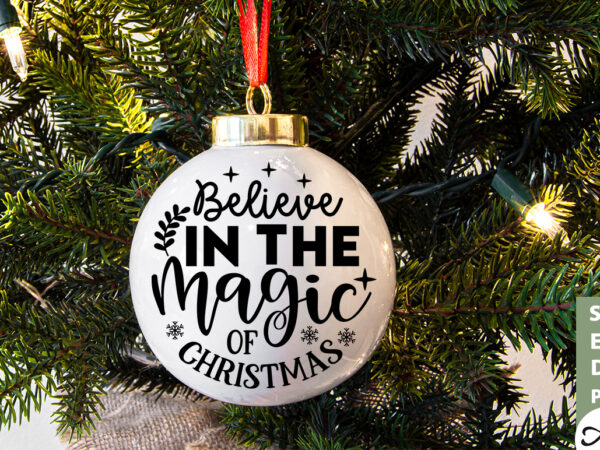Believe in the magic of christmas round sign svg t shirt template