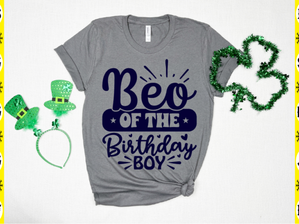 Beo of the birthday boy t shirt template