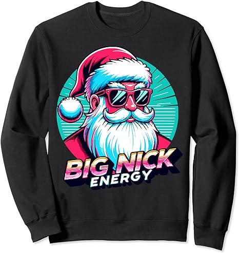 Big Nick Energy Christmas Ugly Xmas Sweater Vintage Santa Sweatshirt PNG File