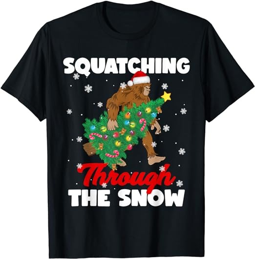 Bigfoot Squatching Through The Snow Sasquatch Christmas Xmas T-Shirt