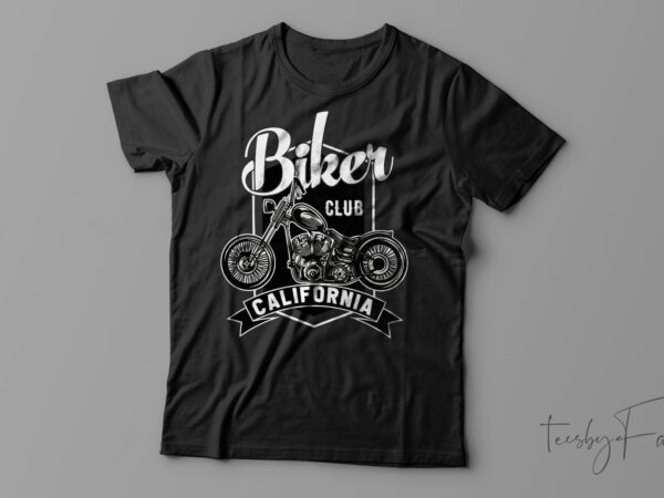 Biker club california| t-shirt design for sale