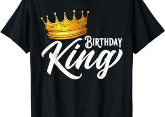 Birthday King, Boys Birthday King, Mens Birthday Party T-Shirt