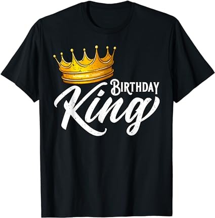 Birthday king, boys birthday king, mens birthday party t-shirt