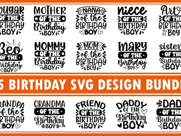 Birthday svg bundle t shirt template