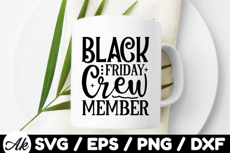 Black friday crew member SVG