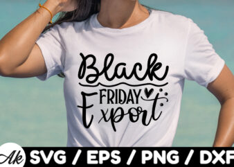 Black friday export SVG t shirt template