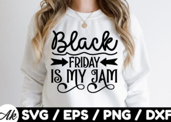 Black friday is my jam SVG