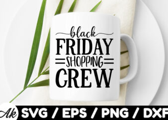 Black friday shopping crew SVG