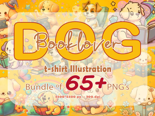 Bookworm dog 65 illustrations bundle crafted exclusively for print on demand websites t shirt template