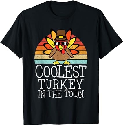 Boys coolest turkey in town toddler thanksgiving day t-shirt