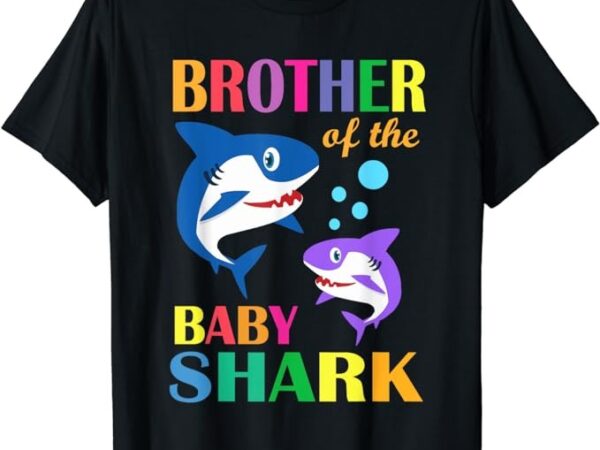 Brother of the baby birthday shark brother shark christmas t-shirt